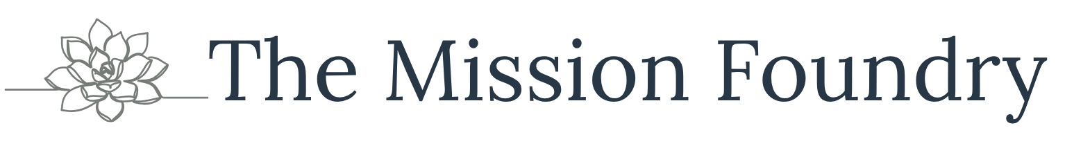 The Mission Foundry